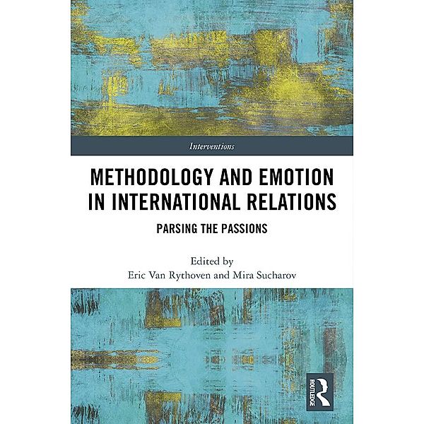 Methodology and Emotion in International Relations