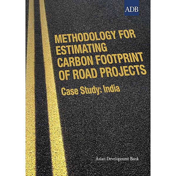 Methodology for Estimating Carbon Footprint of Road Projects