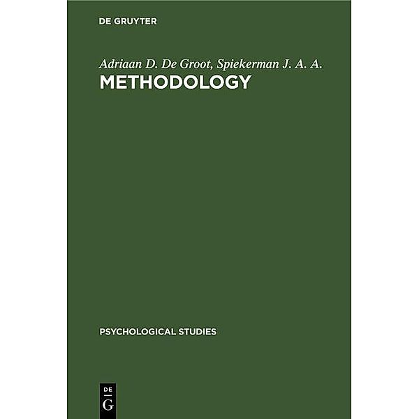 Methodology / Psychological Studies Bd.6, Adriaan D. De Groot, Spiekerman J. A. A.