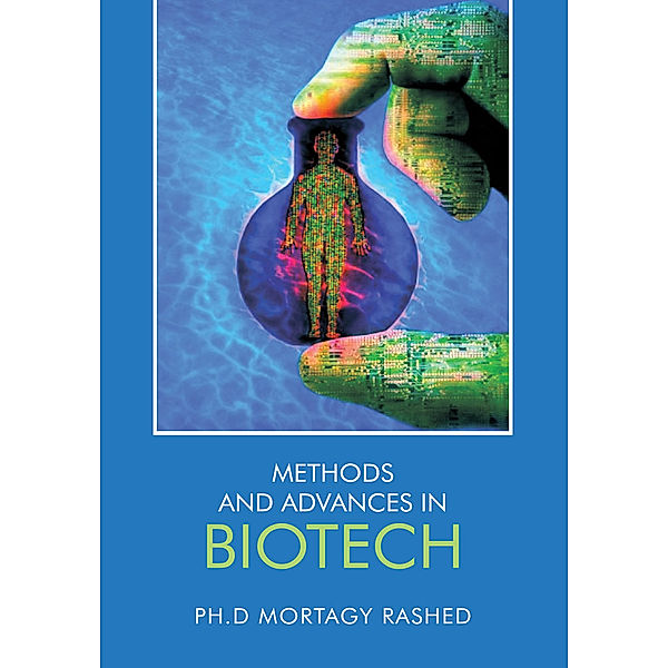 Methods and Advances in Biotech, Dr. Mortagy Rashed