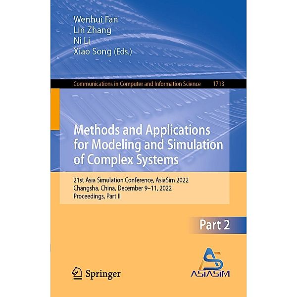 Methods and Applications for Modeling and Simulation of Complex Systems / Communications in Computer and Information Science Bd.1713