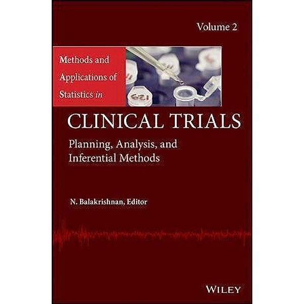 Methods and Applications of Statistics in Clinical Trials, Volume 2 / Methods and Applications of Statistics