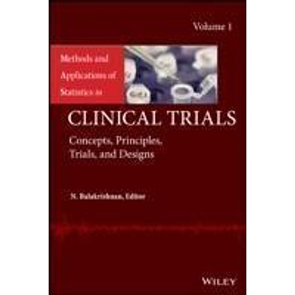 Methods and Applications of Statistics in Clinical Trials, Volume 1 / Methods and Applications of Statistics