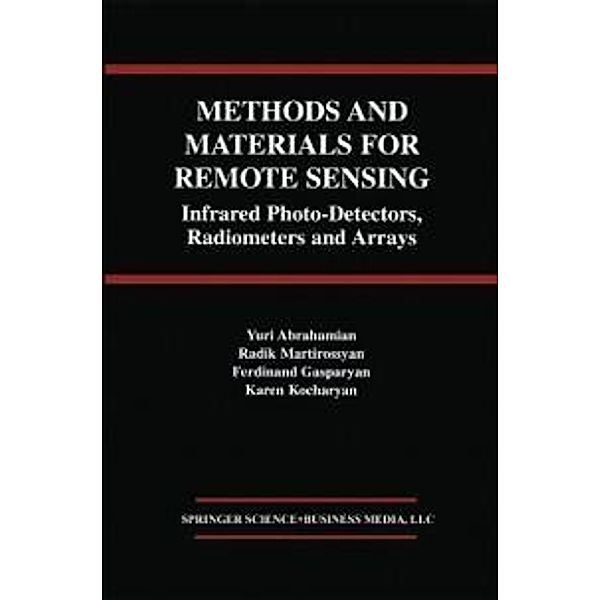 Methods and Materials for Remote Sensing, Yuri Abrahamian, Radik Martirossyan, Ferdinand Gasparyan, Karen Kocharyan