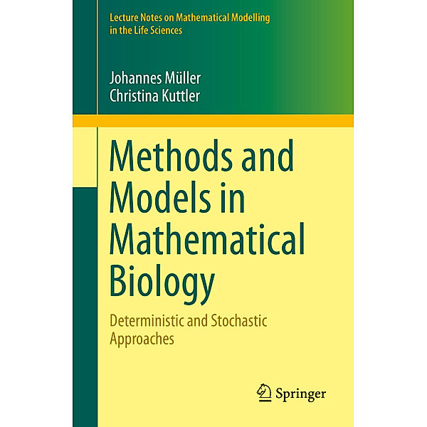 Methods and Models in Mathematical Biology, Johannes Müller, Christina Kuttler