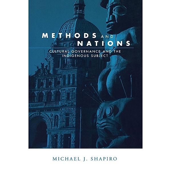 Methods and Nations, Michael J. Shapiro