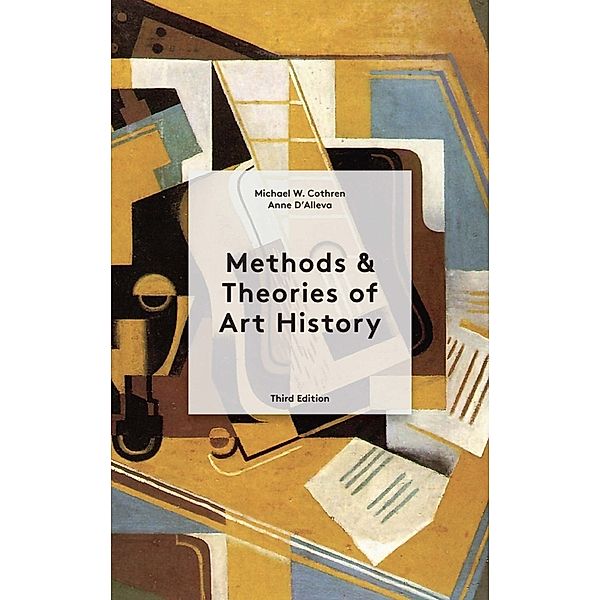 Methods and Theories of Art History, Michael Cothren, Anne D'Alleva