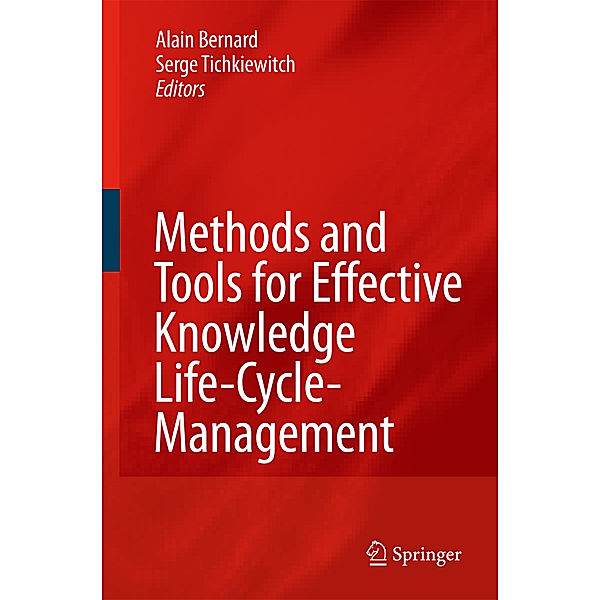 Methods and Tools for Effective Knowledge Life-Cycle-Management