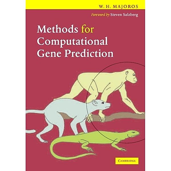 Methods for Computational Gene Prediction, William H. Majoros