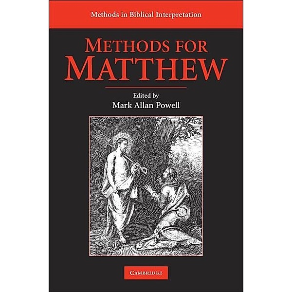 Methods for Matthew / Methods in Biblical Interpretation