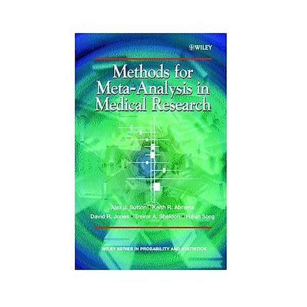 Methods for Meta-Analysis in Medical Research, Alexander J. Sutton, Keith R. Abrams, David Jones, Trevor A. Sheldon, Fujian Song