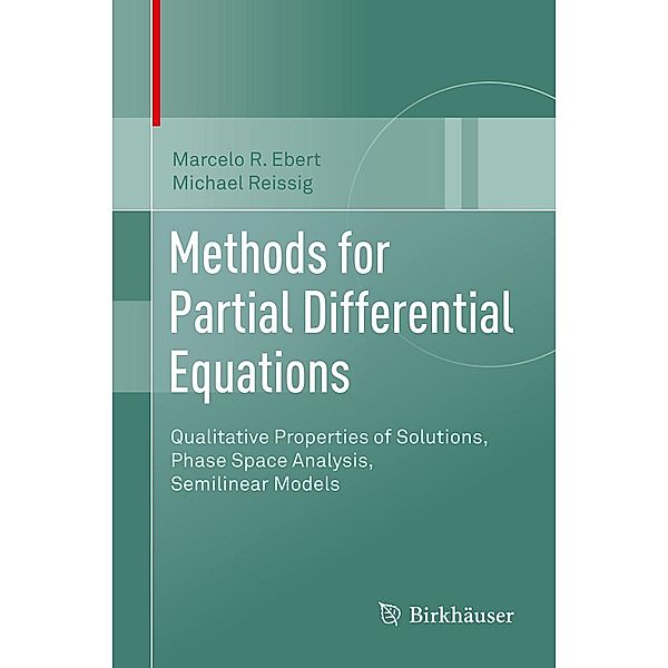 Methods for Partial Differential Equations, Marcelo R. Ebert, Michael Reissig