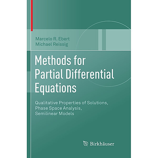 Methods for Partial Differential Equations, Marcelo R. Ebert, Michael Reissig