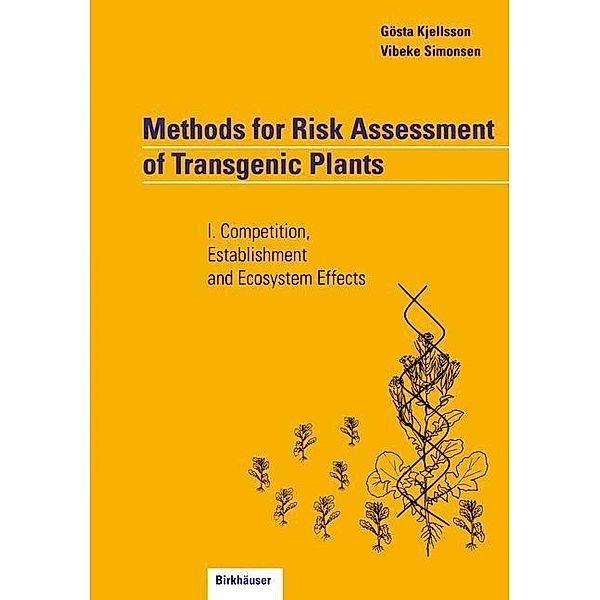 Methods for Risk Assessment of Transgenic Plants, Gösta Kjellsson, Vibeke Simonsen