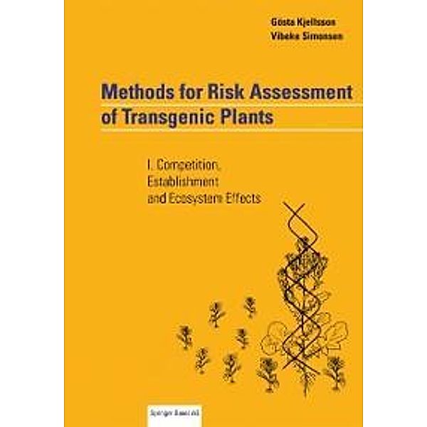 Methods for Risk Assessment of Transgenic Plants, Gösta Kjellsson, Vibeke Simonsen