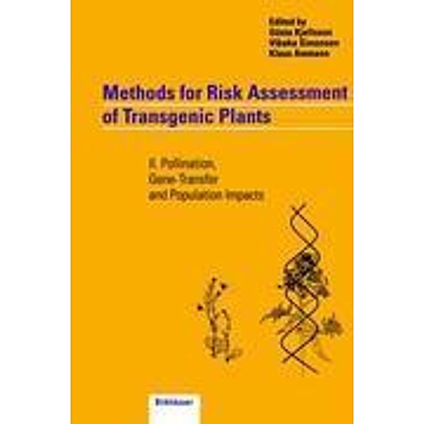 Methods for Risk Assessment of Transgenic Plants: Vol.2 Methods for Risk Assessment of Transgenic Plants