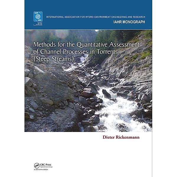 Methods for the Quantitative Assessment of Channel Processes in Torrents (Steep Streams), Dieter Rickenmann