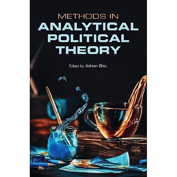 Methods in Analytical Political Theory