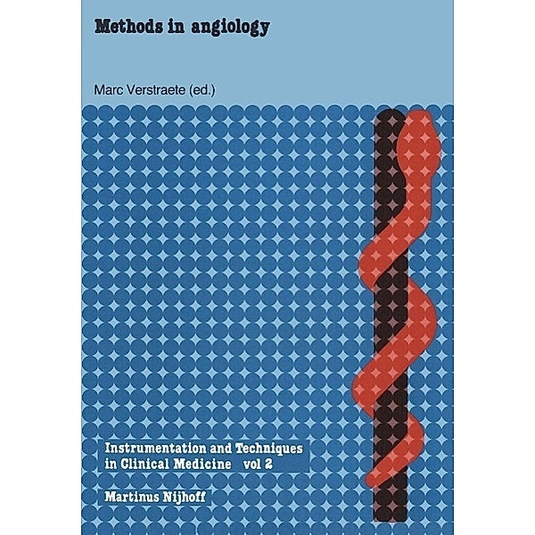 Methods in Angiology / Instrumentation and Techniques in Clinical Medicine Bd.2
