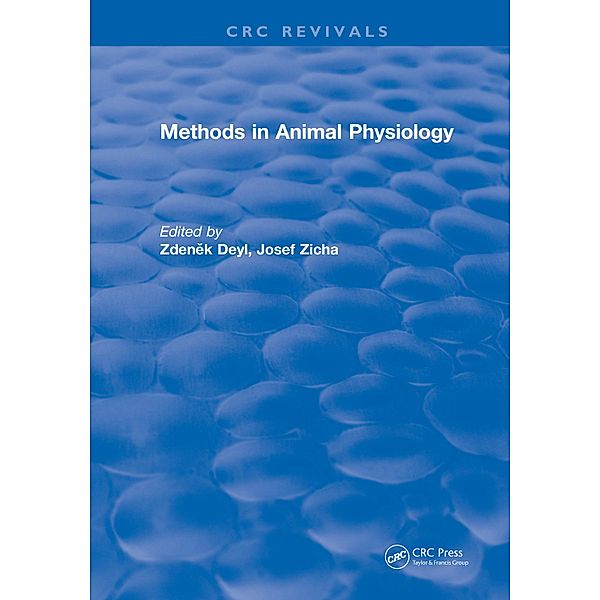 Methods In Animal Physiology, Zdenek Deyl