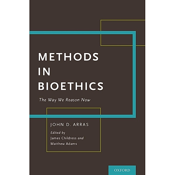 Methods in Bioethics, John Arras