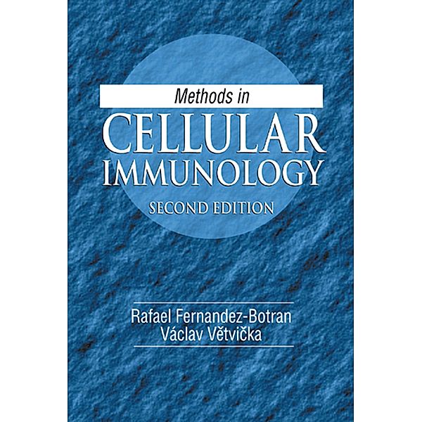 Methods in Cellular Immunology, Rafael Fernandez-Botran, Vaclav Vetvicka