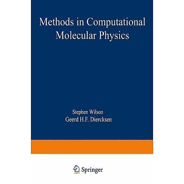 Methods in Computational Molecular Physics / NATO Science Series B: Bd.293