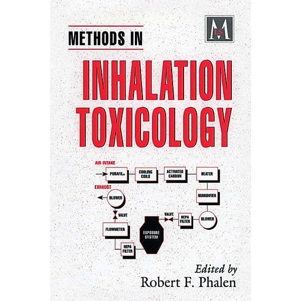 Methods in Inhalation Toxicology, Robert F. Phalen