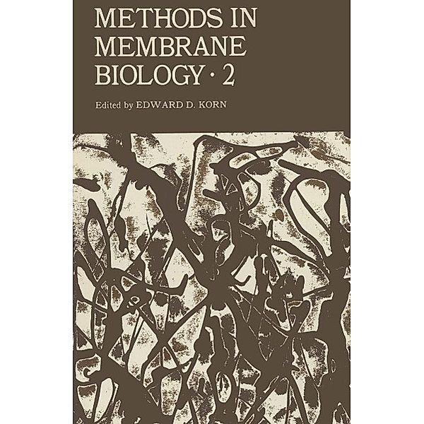 Methods in Membrane Biology, Edward D. Korn