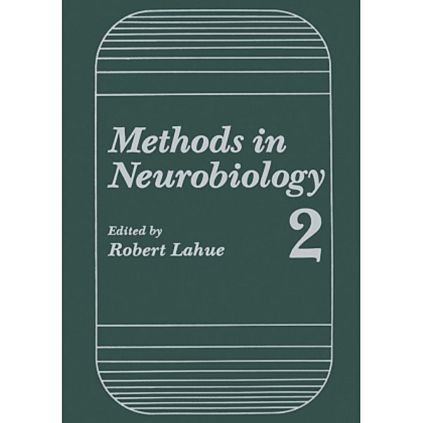 Methods in Neurobiology, Robert Lahue