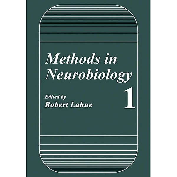 Methods in Neurobiology, Robert Lahue