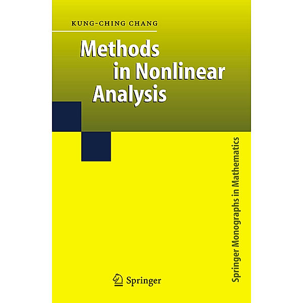 Methods in Nonlinear Analysis, Kung-Ching Chang