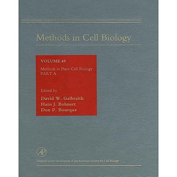 Methods in Plant Cell Biology, Part A
