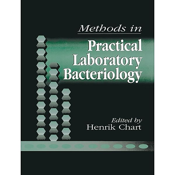 Methods in Practical Laboratory Bacteriology, Henrik Chart
