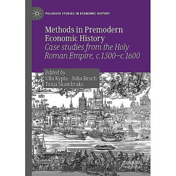 Methods in Premodern Economic History / Palgrave Studies in Economic History