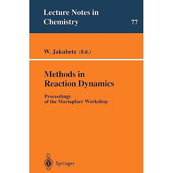 Methods in Reaction Dynamics / Lecture Notes in Chemistry Bd.77
