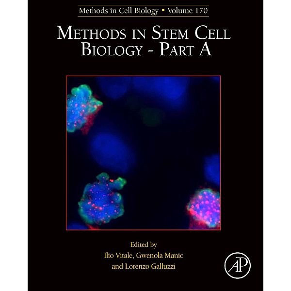 Methods in Stem Cell Biology - Part A