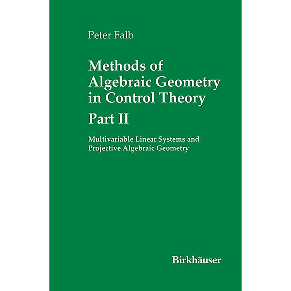 Methods of Algebraic Geometry in Control Theory: Part II, Peter Falb