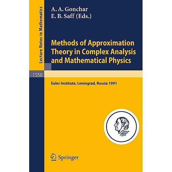 Methods of Approximation Theory in Complex Analysis and Mathematical Physics / Lecture Notes in Mathematics Bd.1550