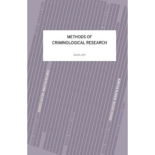Methods of Criminological Research, Victor R Jupp