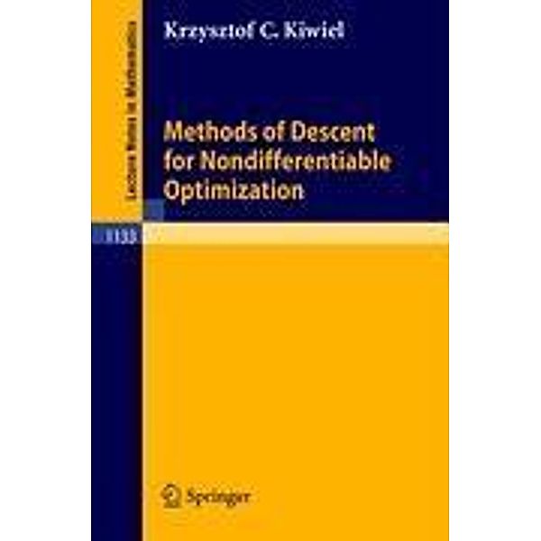 Methods of Descent for Nondifferentiable Optimization, Krzysztof C. Kiwiel