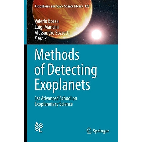 Methods of Detecting Exoplanets / Astrophysics and Space Science Library Bd.428