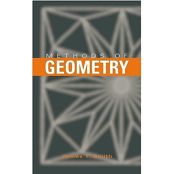 Methods of Geometry, James T. Smith