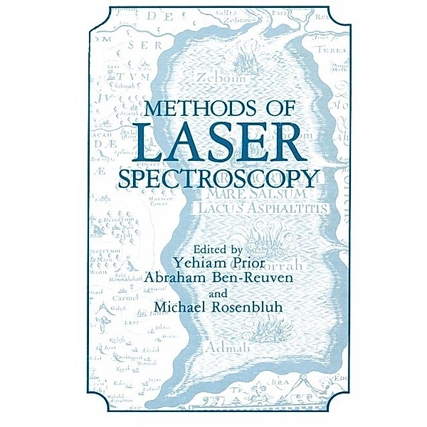 Methods of Laser Spectroscopy, Yehiam Prior, Abraham Ben-Reuven, Michael Rosenbluh