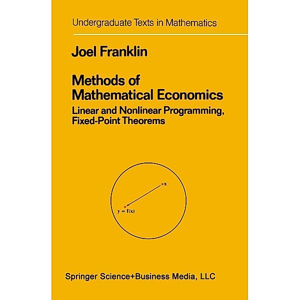 Methods of Mathematical Economics / Undergraduate Texts in Mathematics, Joel N. Franklin