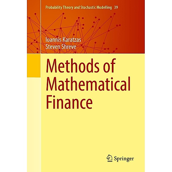Methods of Mathematical Finance / Probability Theory and Stochastic Modelling Bd.39, Ioannis Karatzas, Steven Shreve