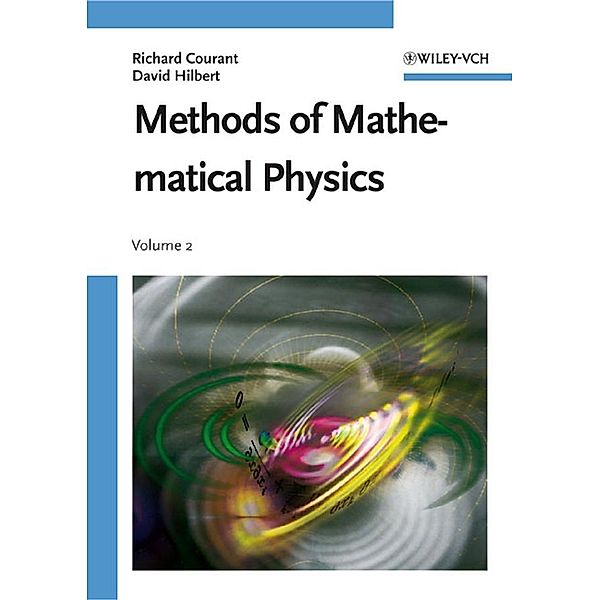 Methods of Mathematical Physics / Wiley Classics Library Bd.20, R. Courant, D. Hilbert