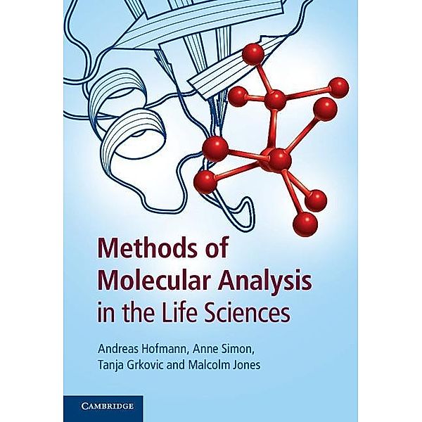 Methods of Molecular Analysis in the Life Sciences, Andreas Hofmann