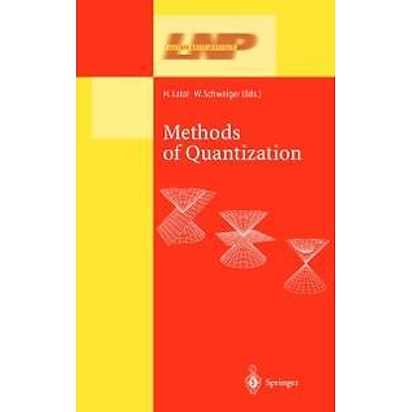 Methods of Quantization / Lecture Notes in Physics Bd.572