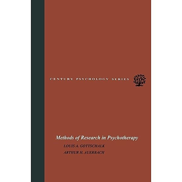 Methods of Research in Psychotherapy / The Century Psychology Series, Louis A. Gottschalk